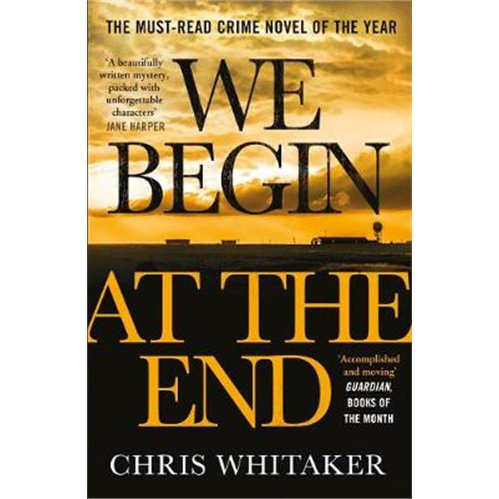 We Begin at the End (Paperback) - Chris Whitaker